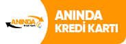 Anında Kredi Kartı